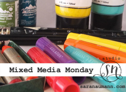 Mixed Media Monday Sara Naumann