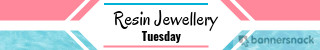 Resin Jewellery Tuesday