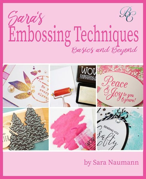 From Bella Crafts Publishing: Sara's Embossing Techniques E-Book!